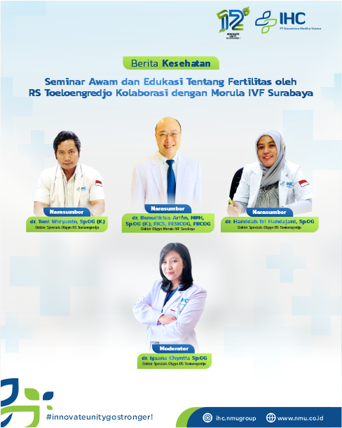 Kupas Tuntas Program Hamil: Inseminasi & Bayi Tabung - Edukasi Awam tentang Fertilitas oleh RS Toeloengredjo