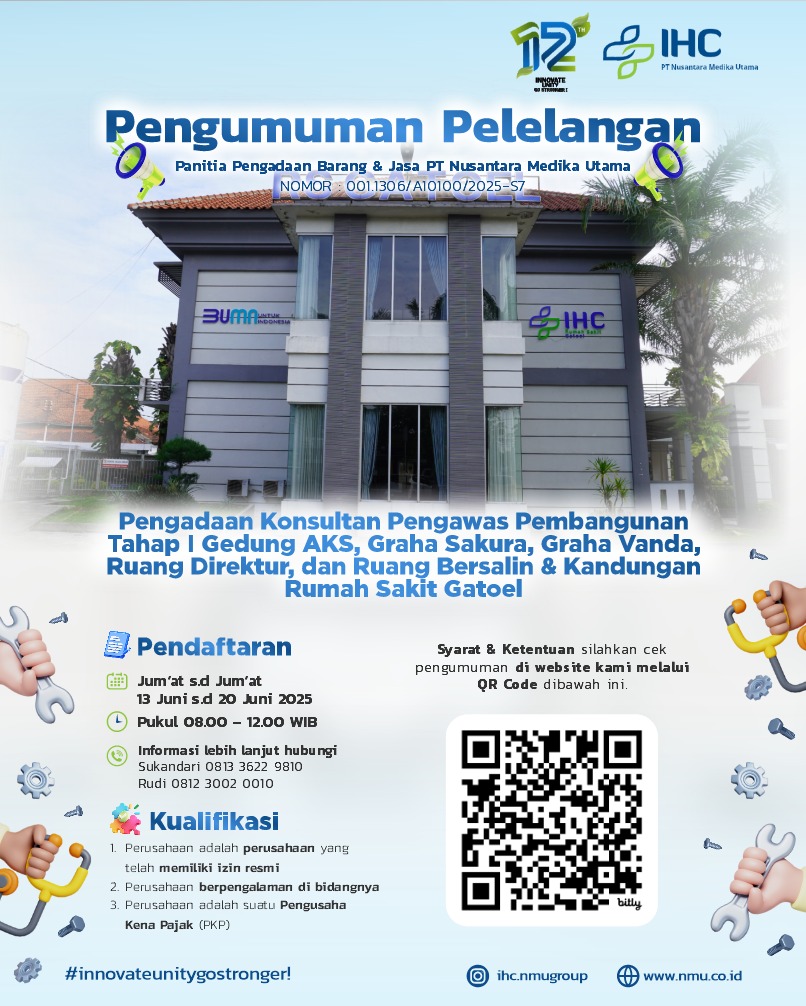 Pengadaan Konsultan Pengawas Pembangunan Tahap I Gedung AKS, Graha Sakura, Graha Vanda, Ruang Direktur, dan Ruang Bersalin & Kandungan Rumah Sakit Gatoel