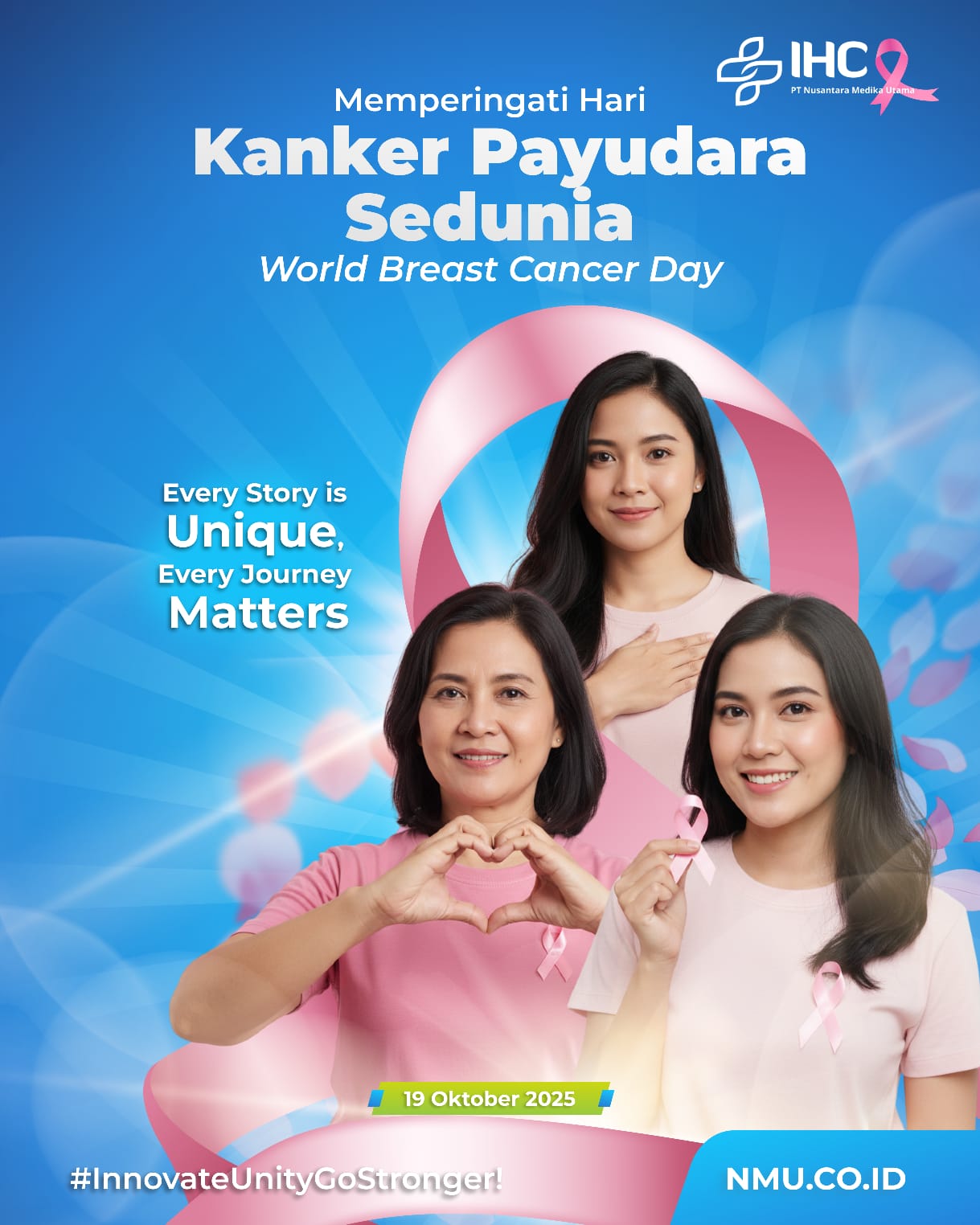 Memperingati Hari Kanker Payudara Sedunia Every Story is Unique, Every Journey Matters - 19 Oktober 2025