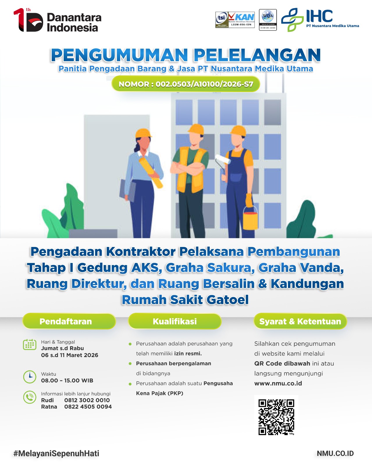 Pengadaan Kontraktor Pelaksana Pembangunan Tahap I Gedung AKS, Graha Sakura, Graha Vanda, Ruang Direktur, dan Ruang Bersalin & Kandungan Rumah Sakit Gatoel