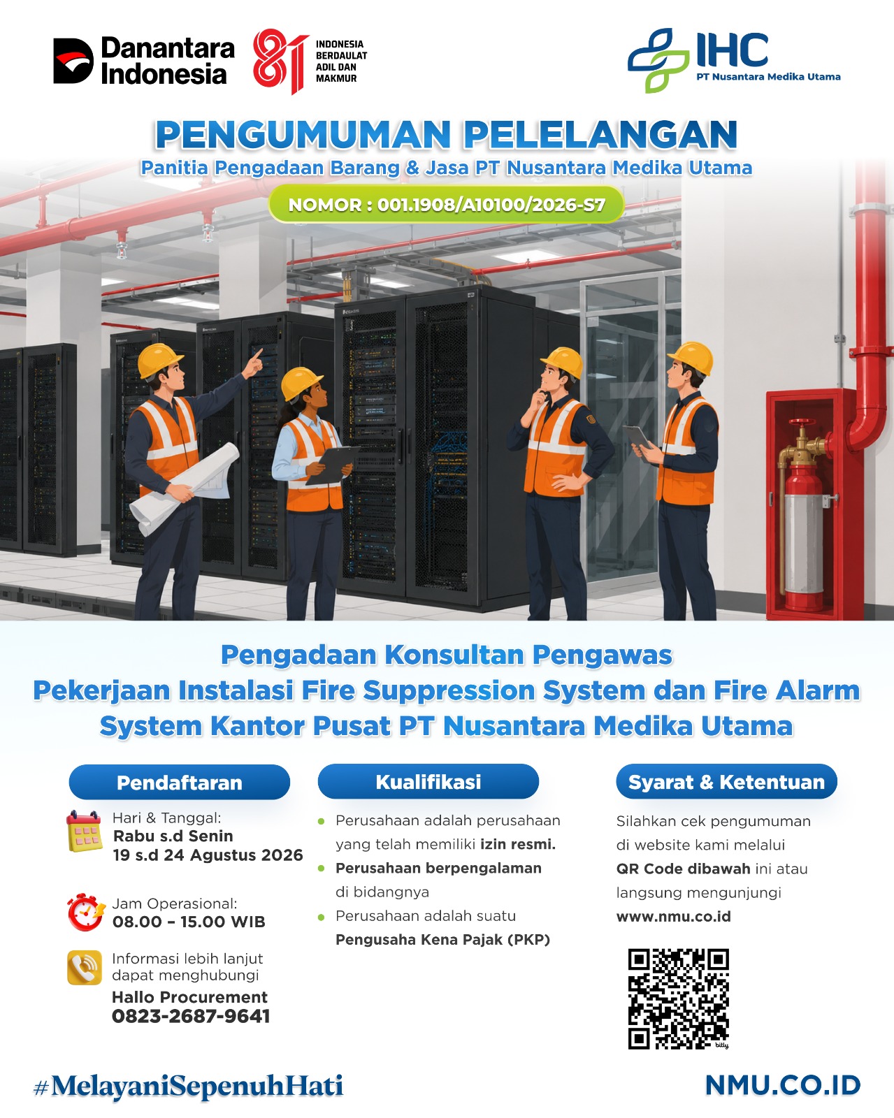 Pengadaan Konsultan Pengawas Pekerjaan Instalasi Fire Suppression System dan Fire Alarm System Kantor Pusat PT Nusantara Medika Utama