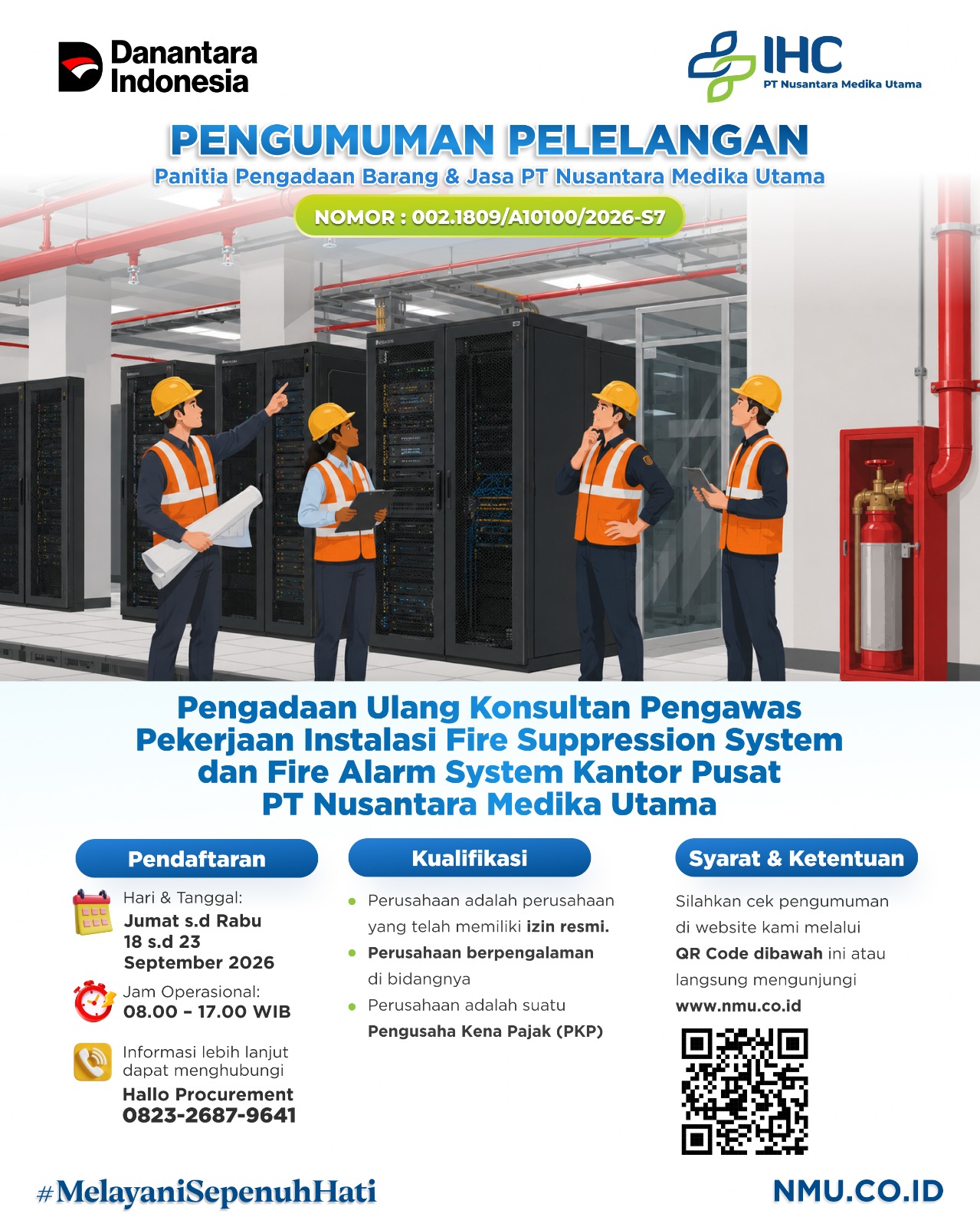Pengadaan Ulang Konsultan Pengawas Pekerjaan Instalasi Fire Suppression System dan Fire Alarm System Kantor Pusat PT Nusantara Medika Utama
